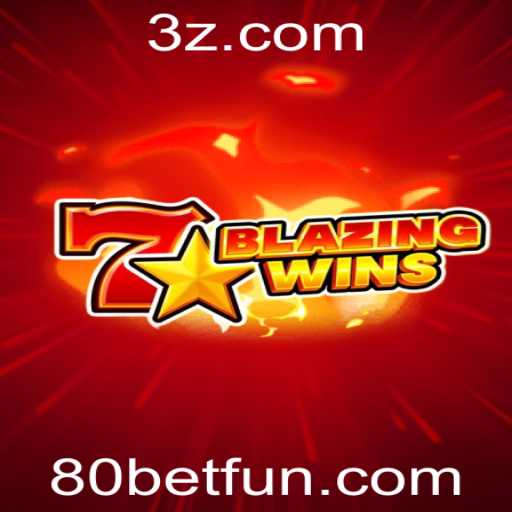 Descubra o Mundo Emocionante de BlazingWins e a Estratégia 80 Bet